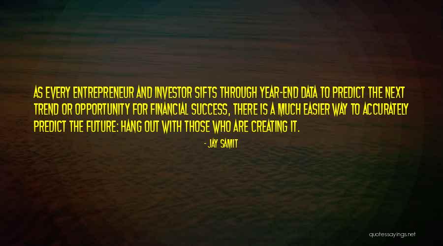 Creating Opportunity Quotes By Jay Samit