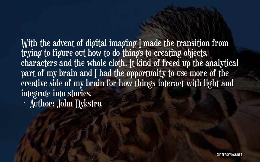 Creating Opportunity Quotes By John Dykstra
