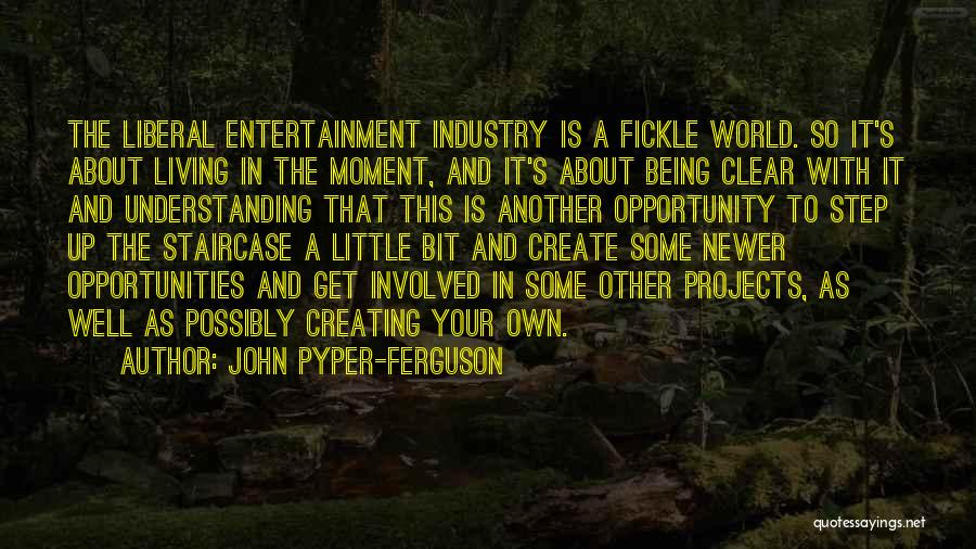 Creating Opportunity Quotes By John Pyper-Ferguson