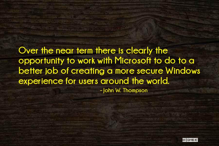 Creating Opportunity Quotes By John W. Thompson