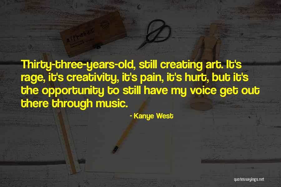 Creating Opportunity Quotes By Kanye West