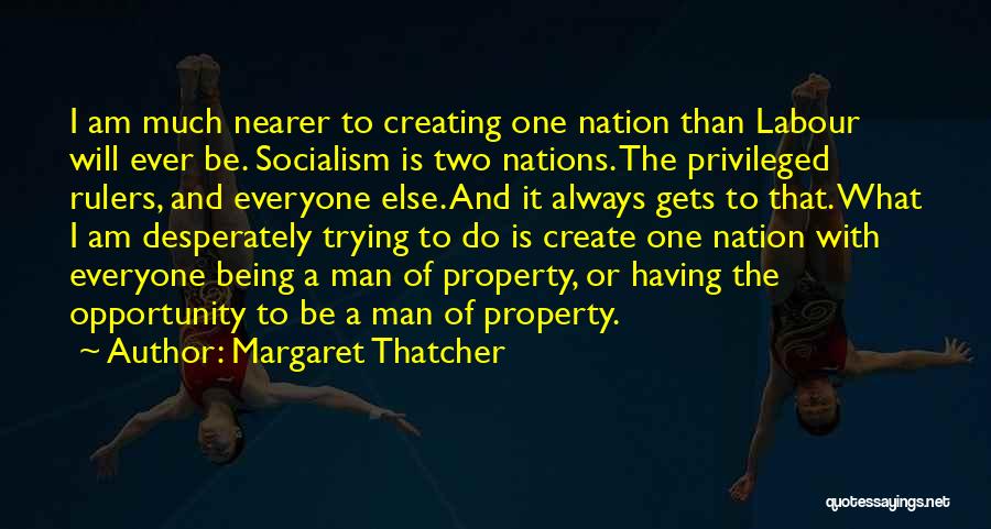 Creating Opportunity Quotes By Margaret Thatcher