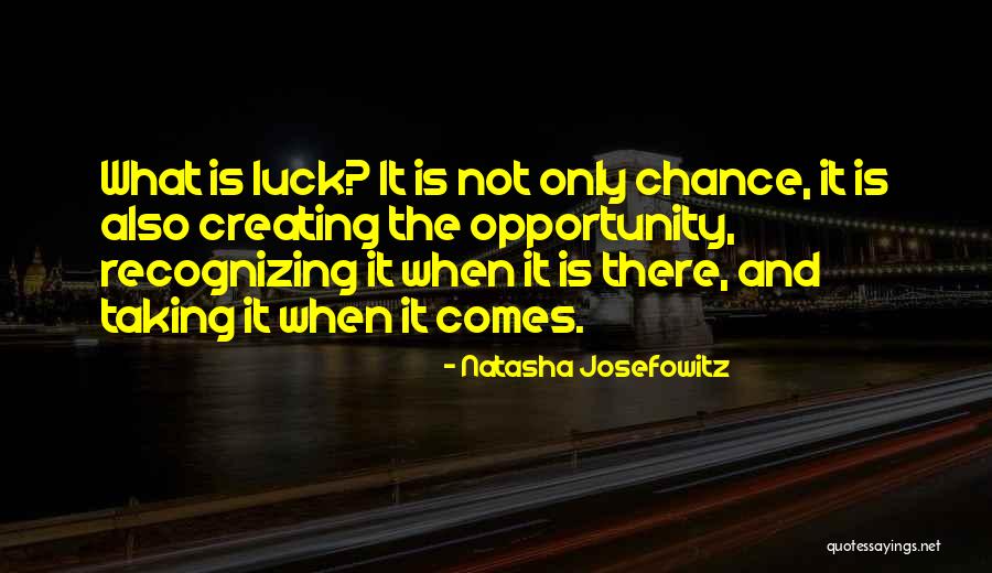 Creating Opportunity Quotes By Natasha Josefowitz