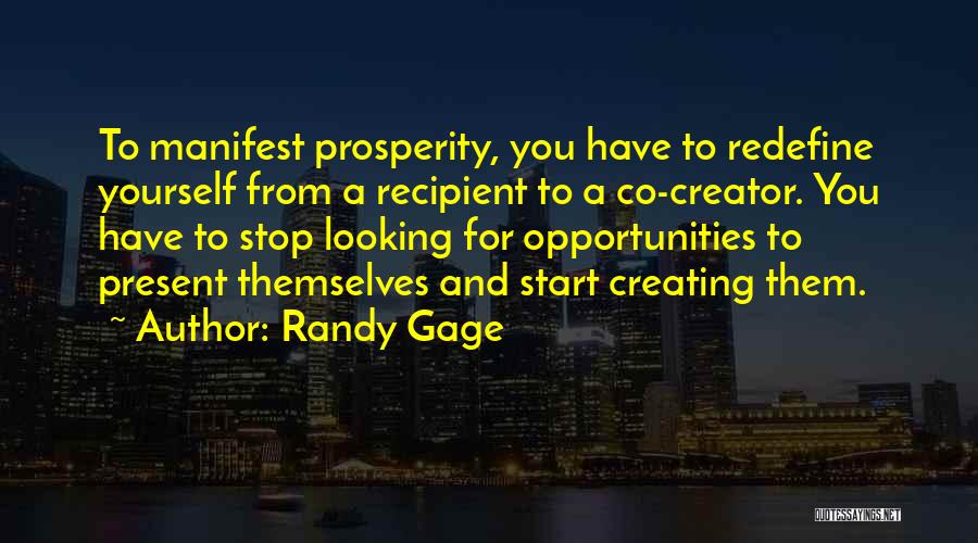 Creating Opportunity Quotes By Randy Gage