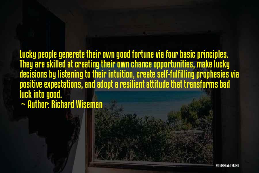Creating Opportunity Quotes By Richard Wiseman