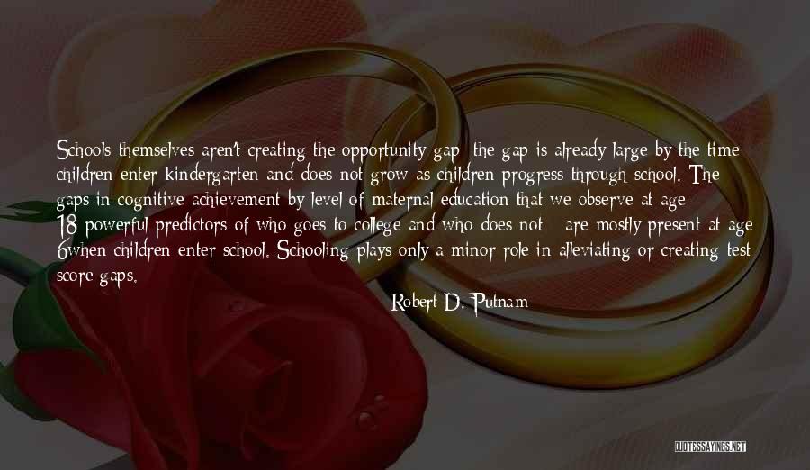 Creating Opportunity Quotes By Robert D. Putnam