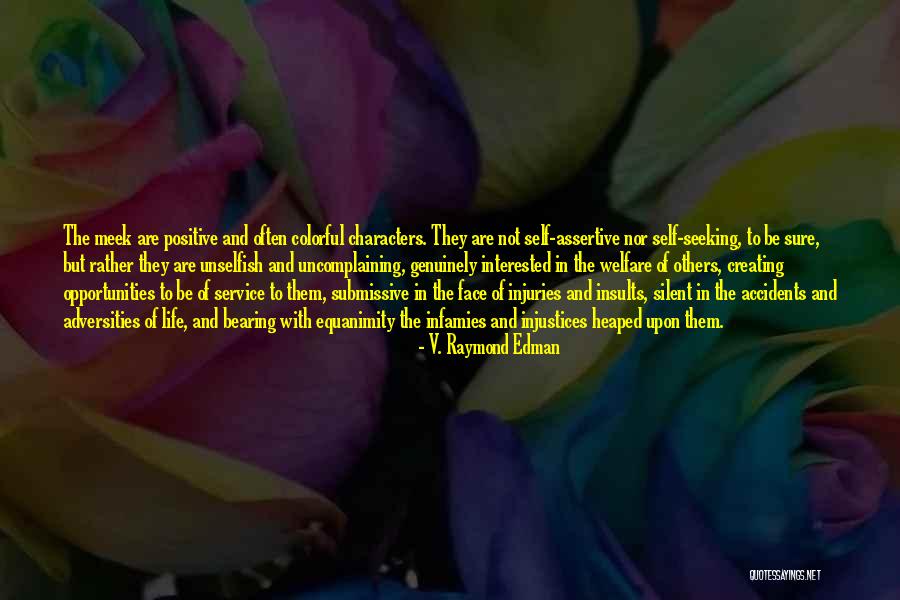 Creating Opportunity Quotes By V. Raymond Edman Creating Opportunity Quotes By V. Raymond Edman