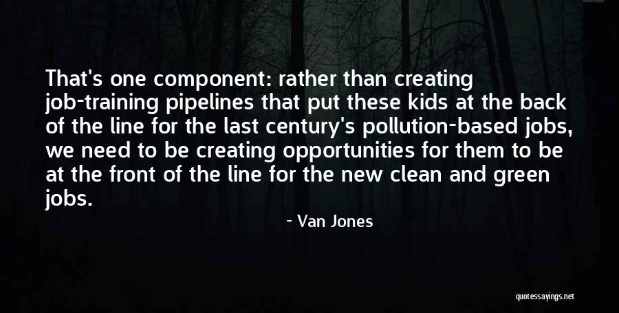 Creating Opportunity Quotes By Van Jones Creating Opportunity Quotes By Van Jones