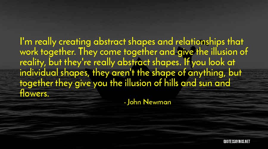 Creating Relationships Quotes By John Newman