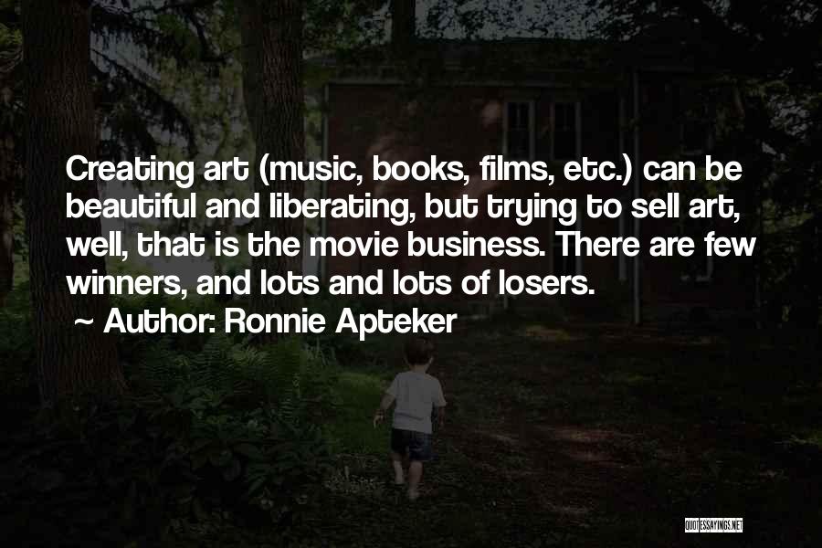 Creating Something Beautiful Quotes By Ronnie Apteker