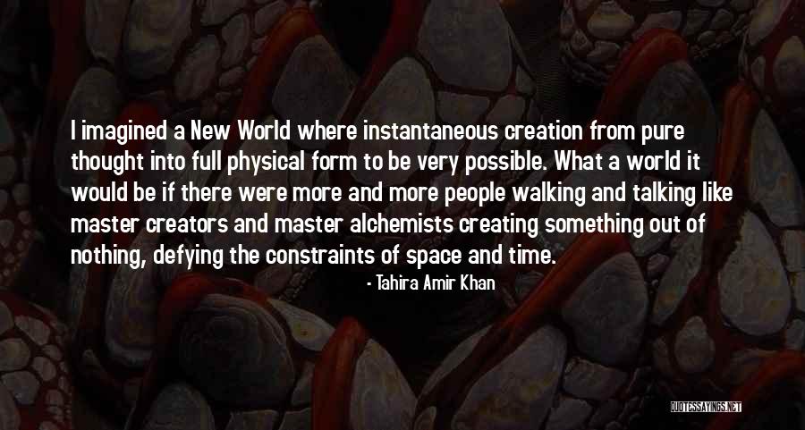 Creating Something From Nothing Quotes By Tahira Amir Khan Creating Something From Nothing Quotes By Tahira Amir Khan