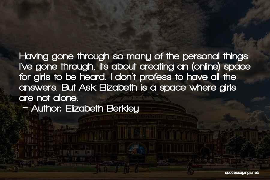 Creating Space Quotes By Elizabeth Berkley