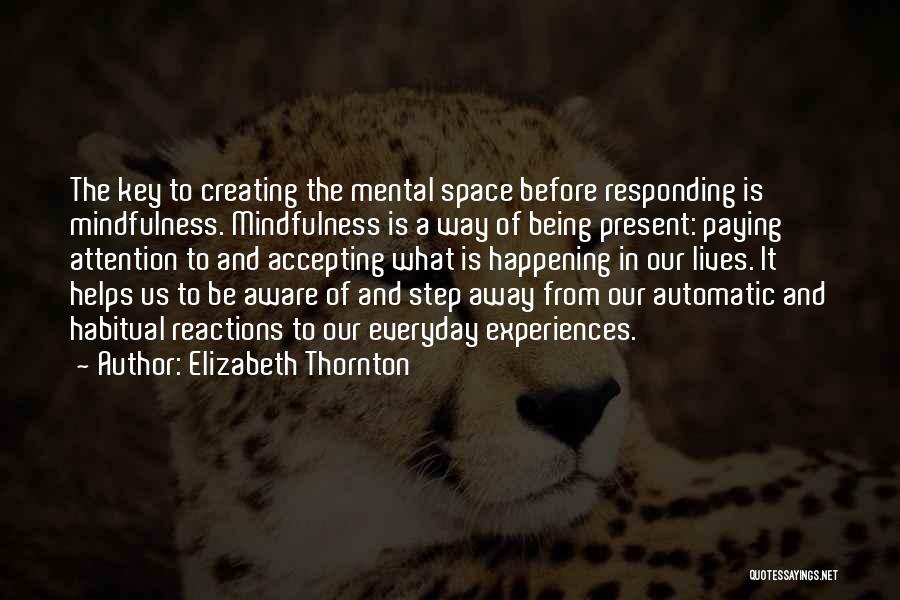 Creating Space Quotes By Elizabeth Thornton