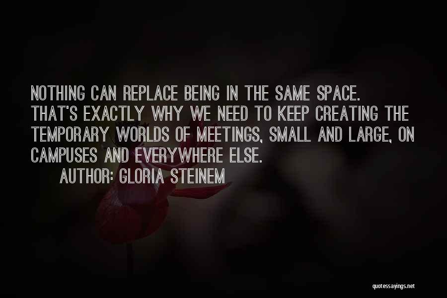 Creating Space Quotes By Gloria Steinem