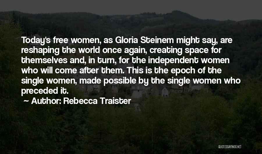 Creating Space Quotes By Rebecca Traister