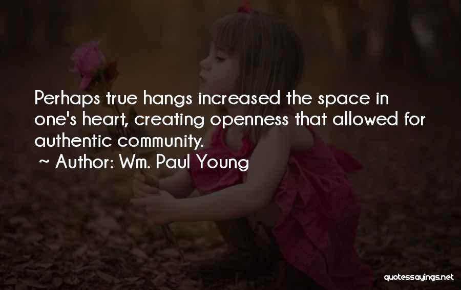 Creating Space Quotes By Wm. Paul Young