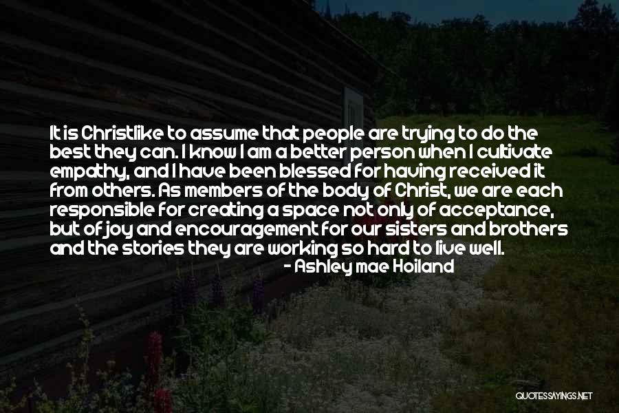 Creating Stories Quotes By Ashley Mae Hoiland Creating Stories Quotes By Ashley Mae Hoiland