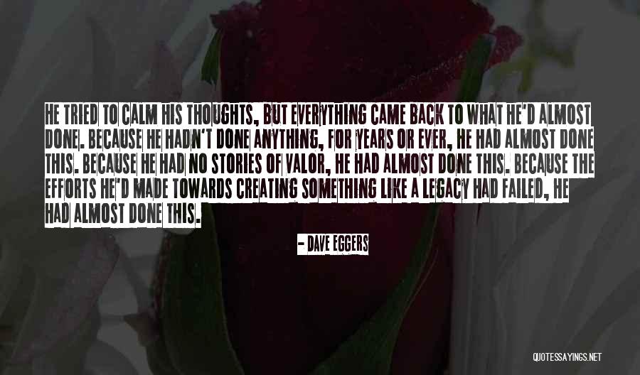 Creating Stories Quotes By Dave Eggers Creating Stories Quotes By Dave Eggers