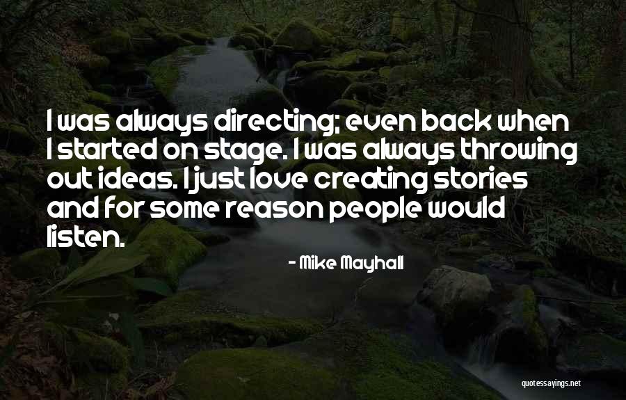 Creating Stories Quotes By Mike Mayhall Creating Stories Quotes By Mike Mayhall