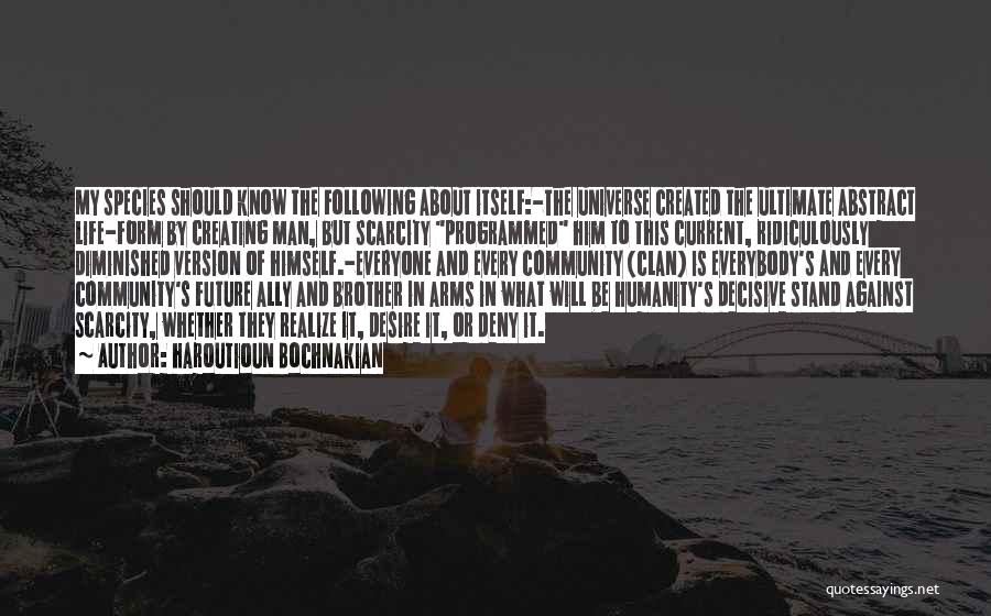 Creating The Future Quotes By Haroutioun Bochnakian