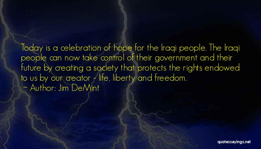 Creating The Future Quotes By Jim DeMint