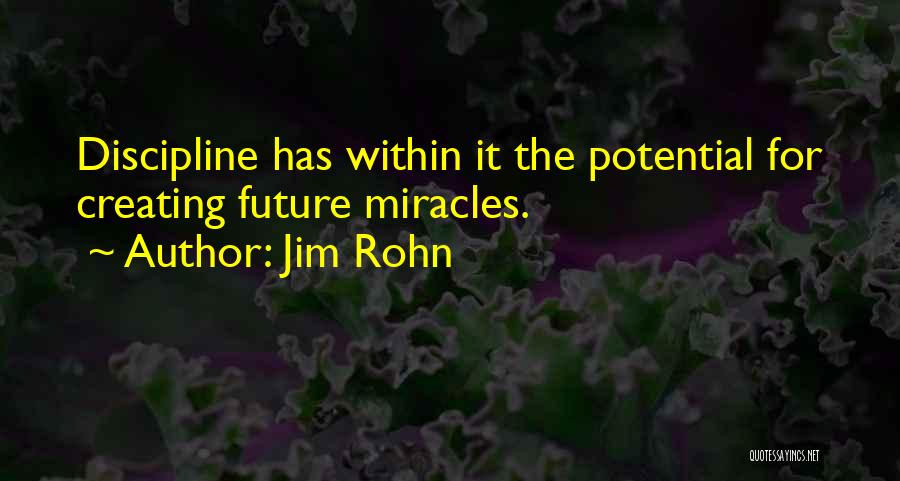 Creating The Future Quotes By Jim Rohn