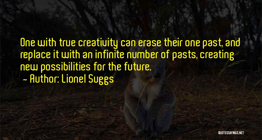 Creating The Future Quotes By Lionel Suggs