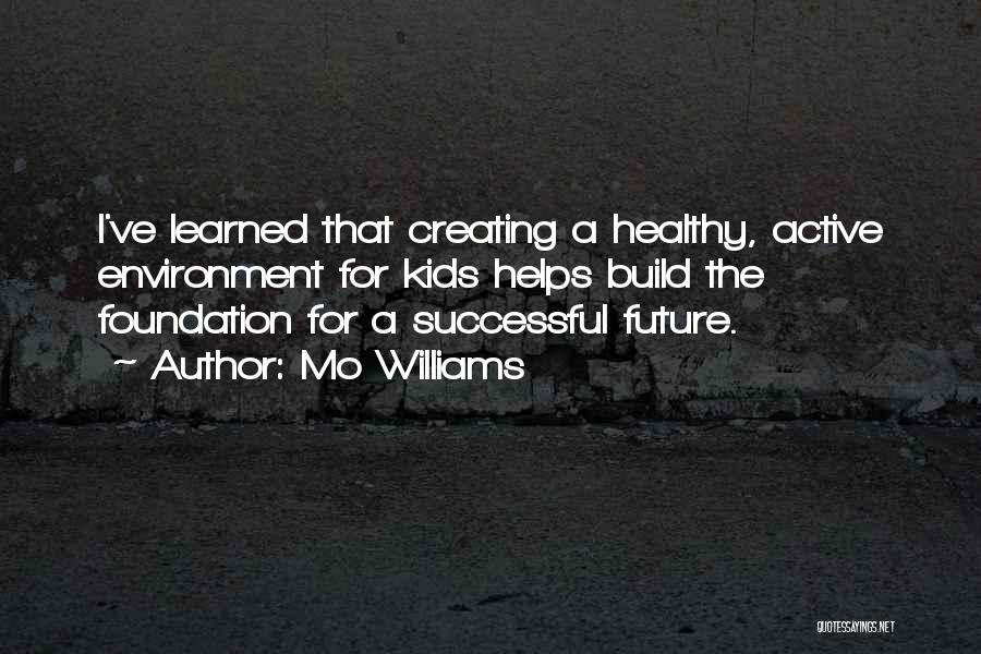 Creating The Future Quotes By Mo Williams