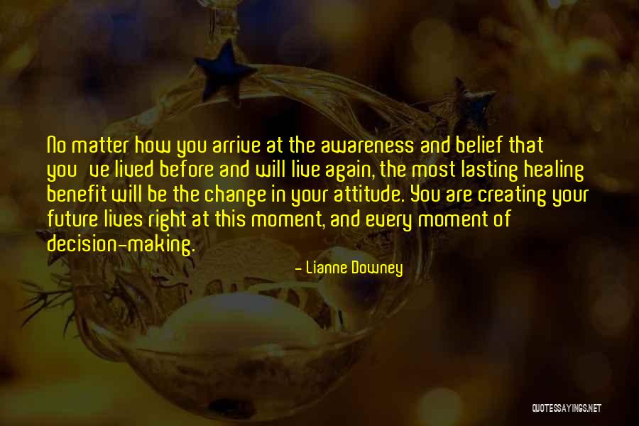 Creating The Future We Want Quotes By Lianne Downey