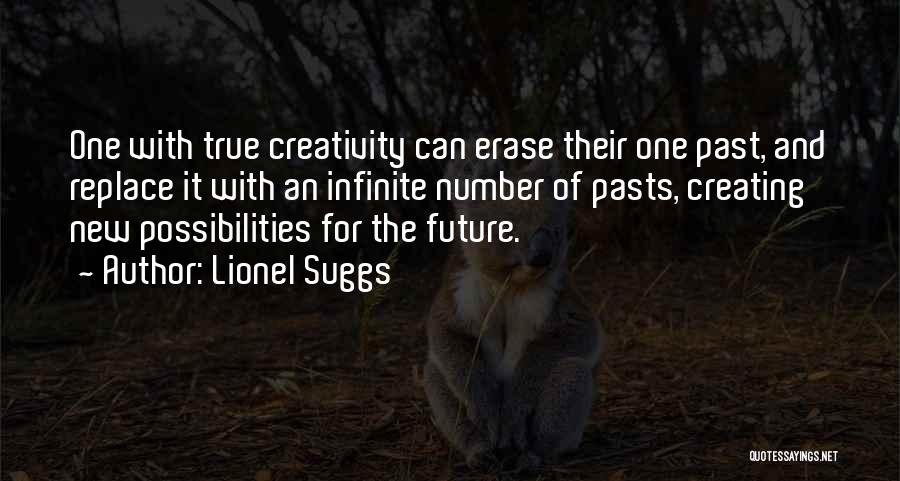 Creating The Future We Want Quotes By Lionel Suggs
