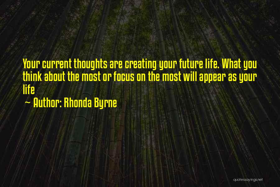 Creating The Future We Want Quotes By Rhonda Byrne