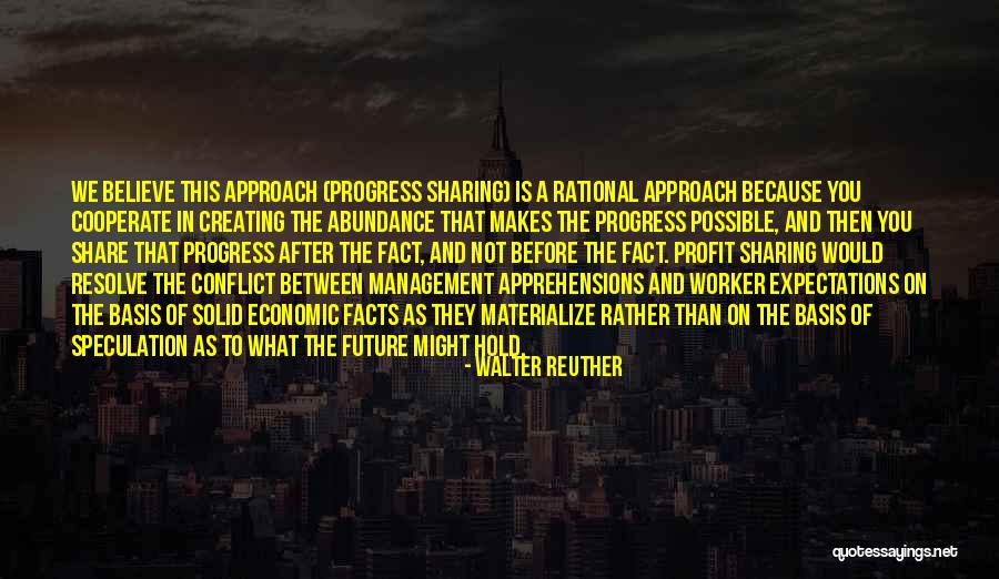 Creating The Future We Want Quotes By Walter Reuther