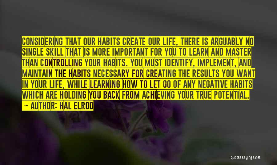 Creating The Life You Want Quotes By Hal Elrod