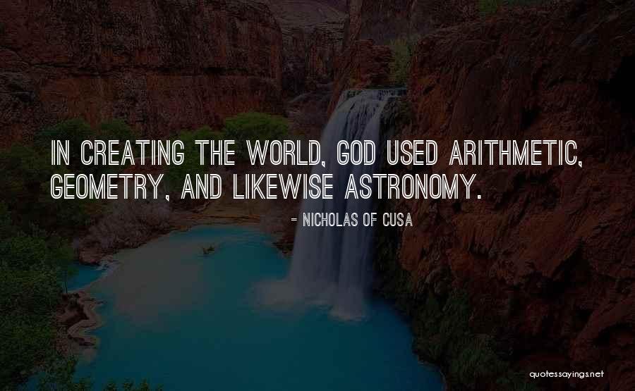 Creating The World Quotes By Nicholas Of Cusa Creating The World Quotes By Nicholas Of Cusa