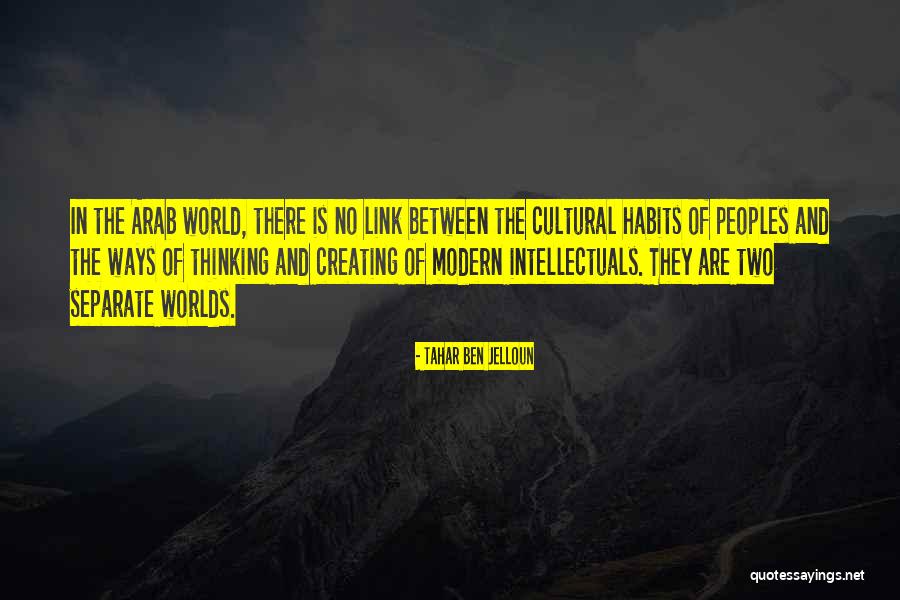Creating The World Quotes By Tahar Ben Jelloun Creating The World Quotes By Tahar Ben Jelloun