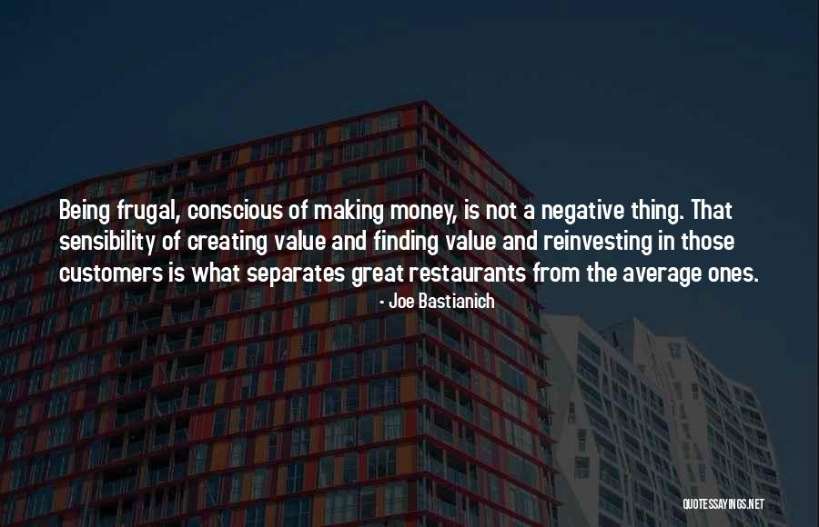 Creating Value Quotes By Joe Bastianich Creating Value Quotes By Joe Bastianich