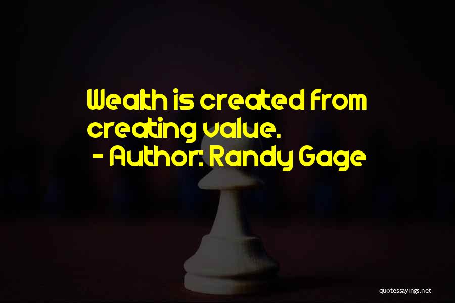 Creating Wealth Quotes By Randy Gage