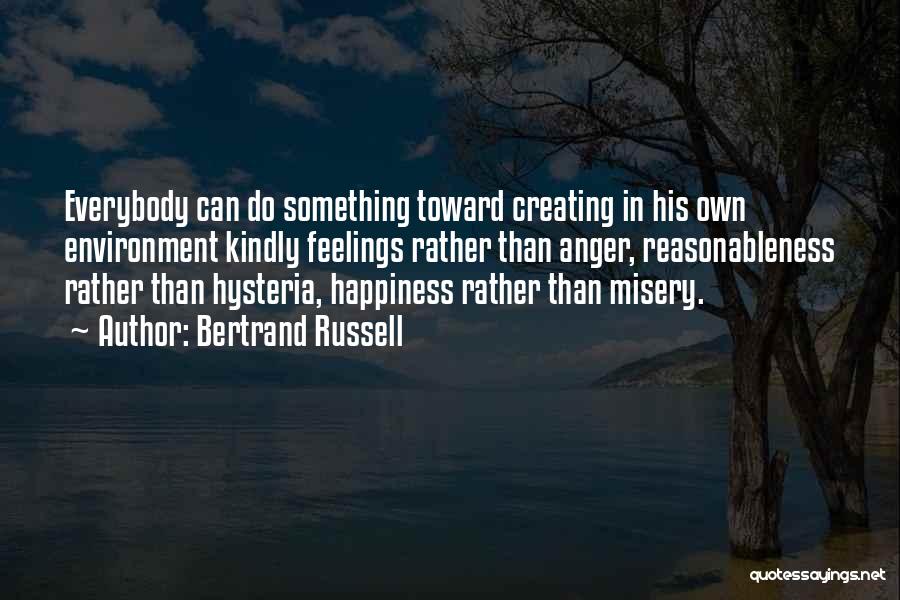 Creating Your Own Happiness Quotes By Bertrand Russell
