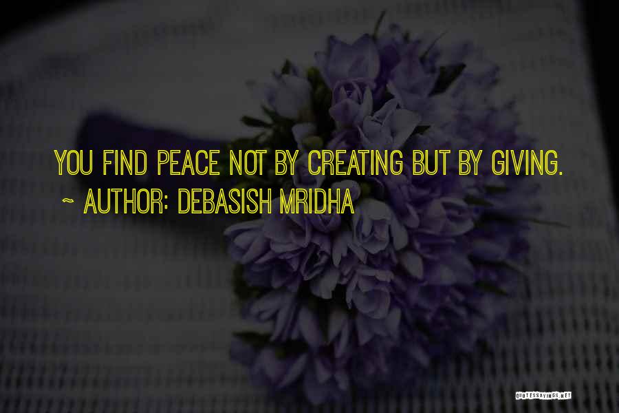 Creating Your Own Happiness Quotes By Debasish Mridha