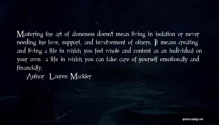 Creating Your Own Life Quotes By Lauren Mackler