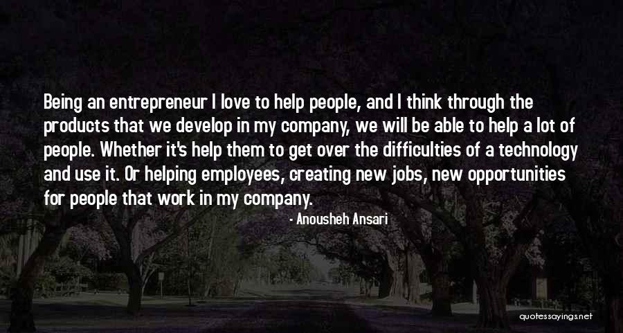 Creating Your Own Opportunities Quotes By Anousheh Ansari Creating Your Own Opportunities Quotes By Anousheh Ansari