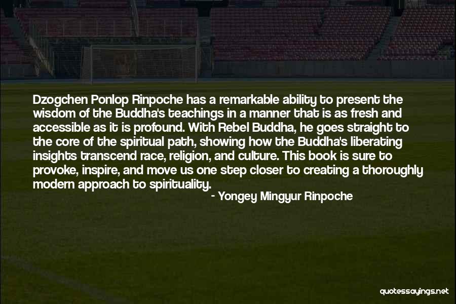 Creating Your Own Path Quotes By Yongey Mingyur Rinpoche Creating Your Own Path Quotes By Yongey Mingyur Rinpoche
