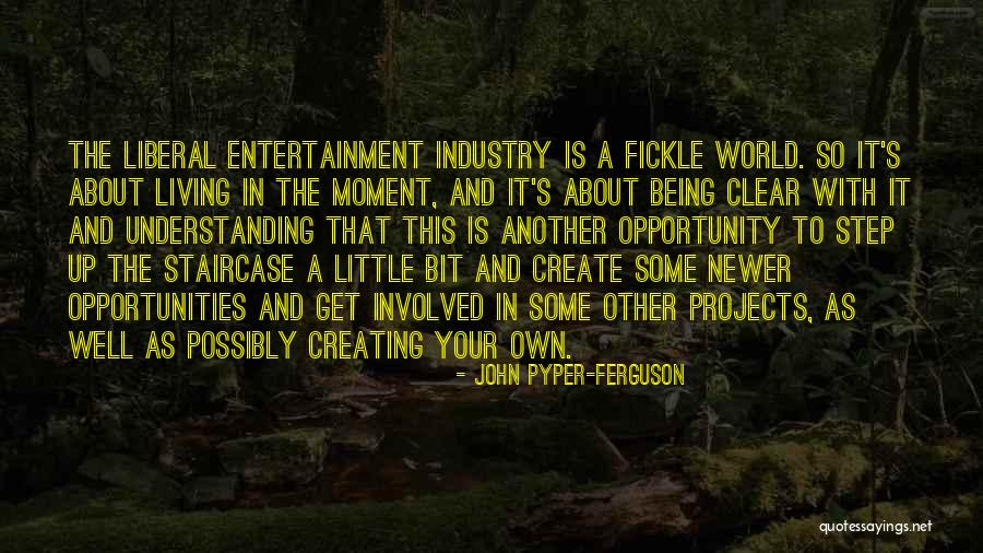 Creating Your Own World Quotes By John Pyper-Ferguson