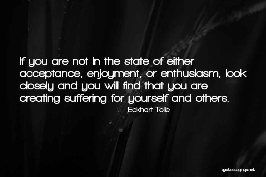 Creating Yourself Quotes By Eckhart Tolle Creating Yourself Quotes By Eckhart Tolle