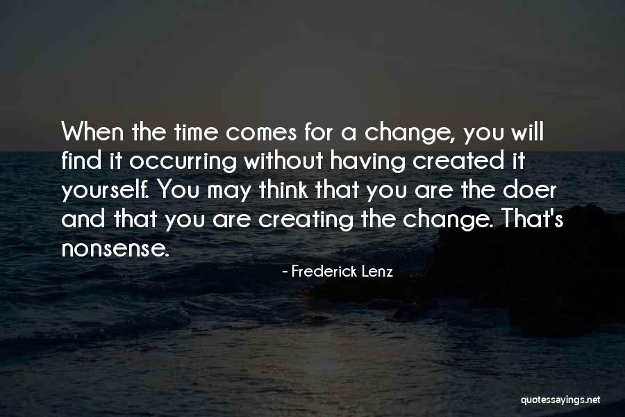 Creating Yourself Quotes By Frederick Lenz Creating Yourself Quotes By Frederick Lenz