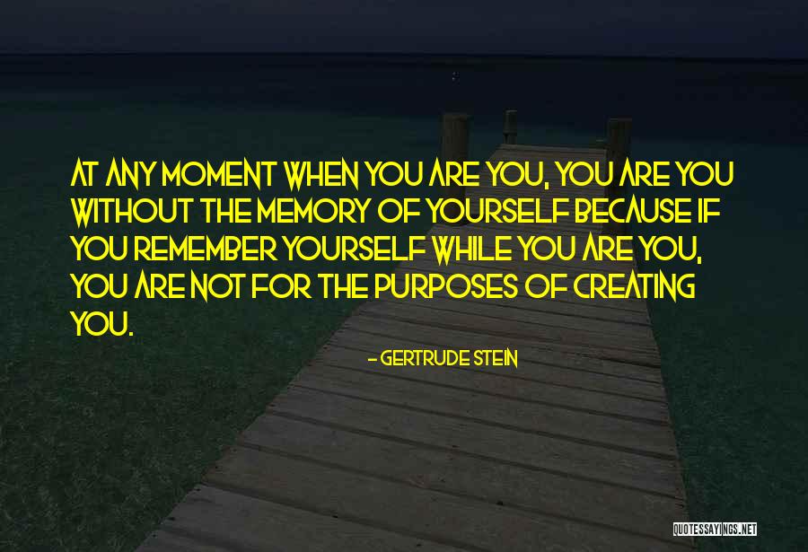 Creating Yourself Quotes By Gertrude Stein Creating Yourself Quotes By Gertrude Stein