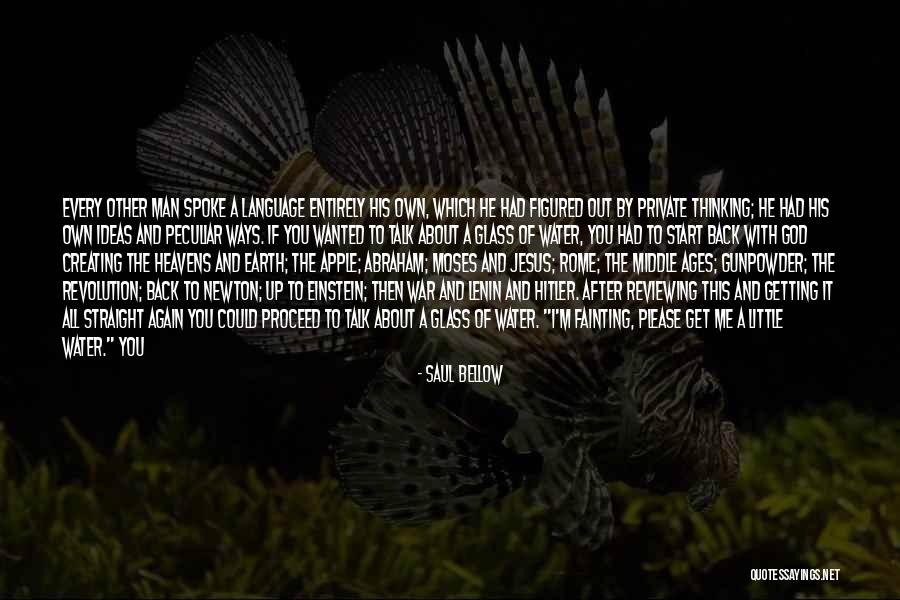 Creating Yourself Quotes By Saul Bellow Creating Yourself Quotes By Saul Bellow
