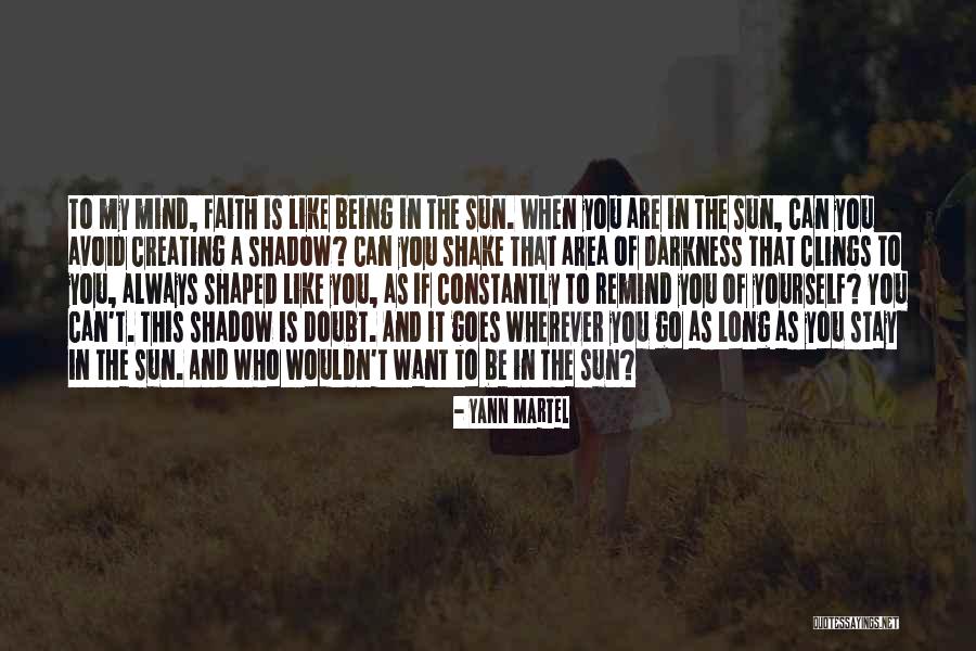 Creating Yourself Quotes By Yann Martel Creating Yourself Quotes By Yann Martel