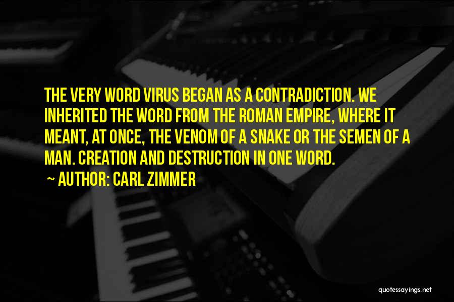 Creation And Destruction Quotes By Carl Zimmer