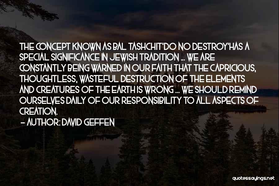 Creation And Destruction Quotes By David Geffen